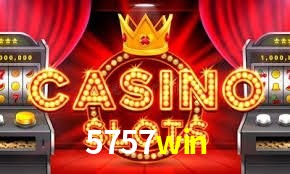 Bonus Features 5757win